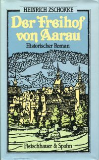 Zschokke, Der Freihof von Aarau. (Umschlag)