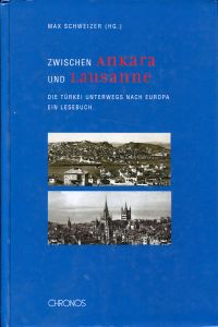 Schweizer, Zwischen Ankara und Lausanne. (Umschlag)
