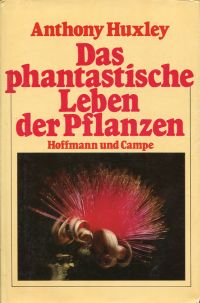 Huxley, Das phantastische Leben der Pflanzen. (Umschlag)
