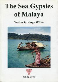 White, Sea gypsies of Malaya. (Umschlag)