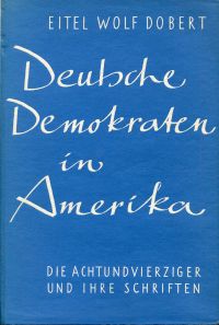 Dobert, Deutsche Demokraten in Amerika. (Umschlag)