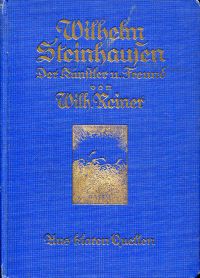 Reiner, Wilhelm Steinhausen, der Künstler und Freund. (Umschlag)