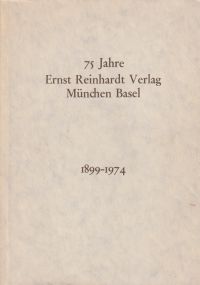Jungck, 75 Jahre Ernst Reinhardt Verlag München Basel. (Umschlag)