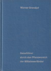 Grandjot, Reiseführer durch das Pflanzenreich der Mittelmeerländer. (Umschlag)