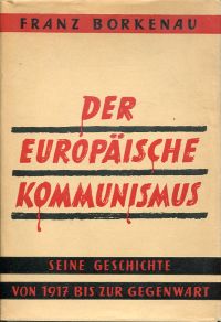 Borkenau, Der europäische Kommunismus. (Umschlag)