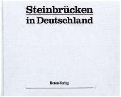 Bundesministerium für Verkehr (Hrsg.): Steinbrücken in Deutschland. (Umschlag)
