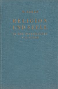 Schär, Religion und Seele in der Psychologie C. G. Jungs. (Umschlag)