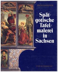 Sandner, Spätgotische Tafelmalerei in Sachsen. (Umschlag)