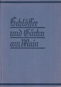 Dauthendey, Schlösser und Gärten am Main. (Umschlag)