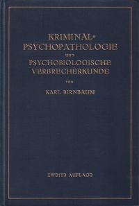Birnbaum, Kriminalpsychopathologie und psychobiologische Verbrecherkunde. (Umschlag)