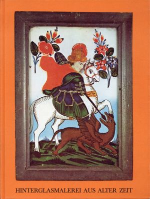 Schwarze, Hinterglasmalerei aus alter Zeit. (Umschlag)