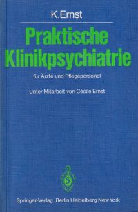 Ernst, Praktische Klinikpsychiatrie für Ärzte und Pflegepersonal. (Umschlag)