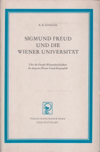 Eissler, Sigmund Freud und die Wiener Universität. (Umschlag)