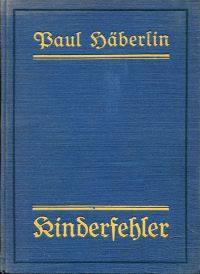 Häberlin, Kinderfehler als Hemmungen des Lebens. (Umschlag)