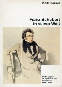Höcker, Franz Schubert in seiner Welt. (Umschlag)