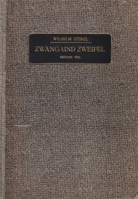 Stekel, Zwang und Zweifel (für Ärzte und Mediziner dargestellt). (Umschlag)