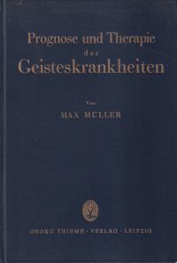Müller, Prognose und Therapie der Geisteskrankheiten. (Umschlag)