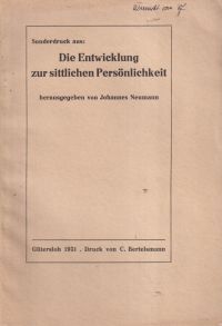 Neumann, Die Entwicklung zur sittlichen Persönlichkeit nach Forschungen der Indi (Umschlag)