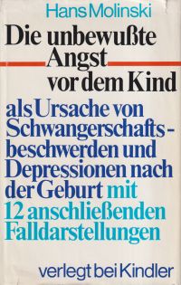 Molinski, Die unbewußte Angst vor dem Kind. (Umschlag)
