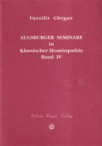 Ghegas, Augsburger Seminare in Klassischer Homöopathie, Band 4. (Umschlag)