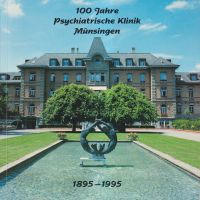 100 Jahre Psychiatrische Klinik Münsingen. (Umschlag)