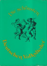 Scherer, Die schönsten deutschen Volkslieder mit ihren eigenthümlichen Singweise (Umschlag)