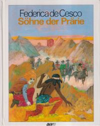 De Cesco, Söhne der Prärie. (Umschlag)
