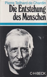 Teilhard de Chardin, Die Entstehung des Menschen. (Umschlag)