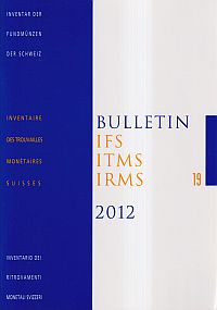 Bulletin IFS, ITMS, IRMS / IFS, Inventar der Fundmünzen der Schweiz, 19 (2012) (Umschlag)