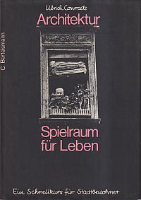 Conrads, Architektur - Spielraum für Leben. (Umschlag)