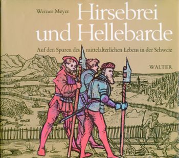 Meyer, Hirsebrei und Hellebarde. (Schutzumschlag)