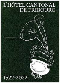 L'Hôtel cantonal de Fribourg. (Umschlag)