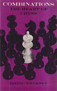 Chernev, Combinations: the heart of chess. (Umschlag)