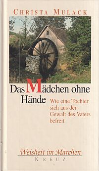 Mulack, Das Mädchen ohne Hände. (Umschlag)