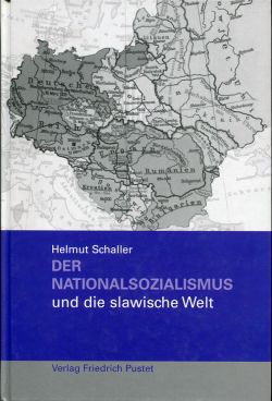 Schaller, Der Nationalsozialismus und die slawische Welt. (Einband)