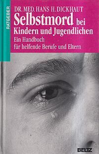 Dickhaut, Selbstmord bei Kindern und Jugendlichen. (Umschlag)
