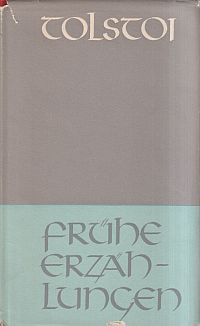 Tolstoj, Frühe Erzählungen. (Umschlag)
