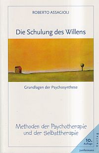 Assagioli, Die Schulung des Willens. (Umschlag)