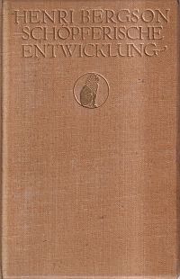 Bergson, Schöpferische Entwicklung. (Umschlag)