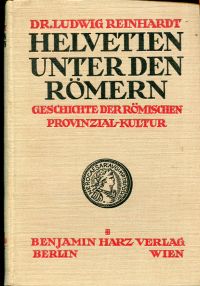 Reinhardt, Helvetien unter den Römern. (Umschlag)