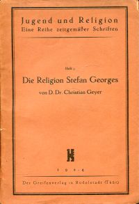 Geyer, Die Religion Stefan Georges. (Umschlag)