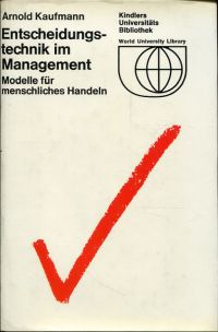 Kaufmann, Entscheidungstechnik im Management. (Umschlag)