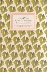 Unseld, Goethe und der Ginkgo. (Umschlag)