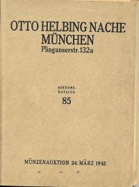 Otto Helbing Nachf.: Katalog 85: 800 Goldmünzen Römisch-Deutsches Reich, Österre (Umschlag)