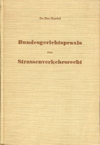 Humbel, Bundesgerichtspraxis 1933-1945 zum Strassenverkehrsrecht der Schweiz. (Umschlag)