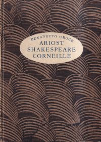 Croce, Ariost, Shakespeare, Corneille. (Umschlag)