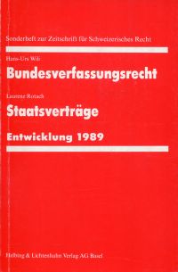 Wili, Bundesverfassungsrecht. - Angehängt: Rotach, Laurenz: Staatsverträge (Umschlag)