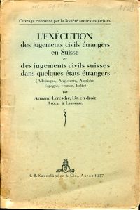Leresche, L'exécution des jugements civils étrangers en Suisse et des jugements (Umschlag)