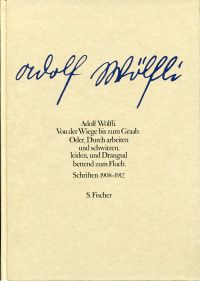 Schwarz, Adolf Wöflli: Von der Wiege bis zum Grab. (Umschlag)