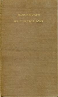 Zbinden, Welt im Zwielicht. (Umschlag)